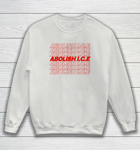 Abolish ICE Sweatshirt 3