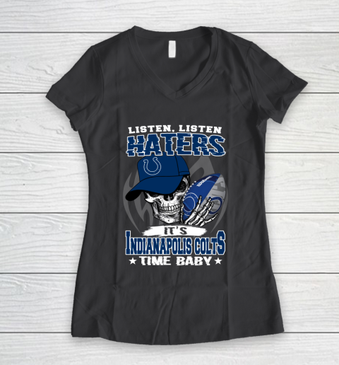 Listen Haters It is COLTS Time Baby NFL Women's V-Neck T-Shirt 6