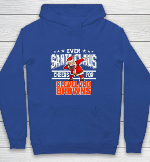 Cleveland Browns Even Santa Claus Cheers For Christmas NFL Youth Hoodie 6
