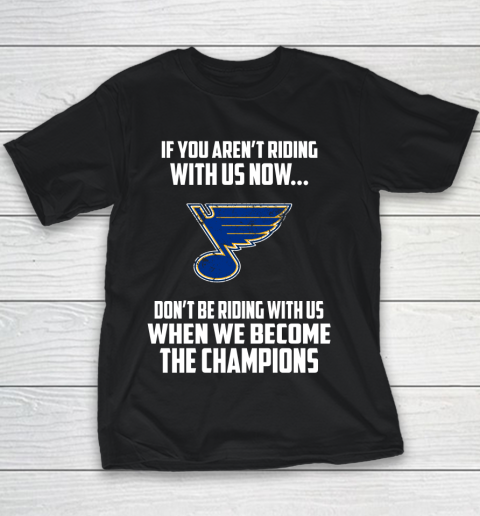 NHL St.Louis Blues Hockey We Become The Champions Youth T-Shirt