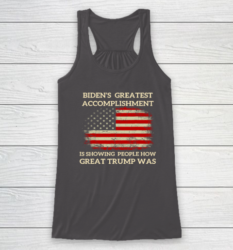 Funny Biden's Greatest Accomplishment Is Showing Trump 2024 Racerback Tank 6