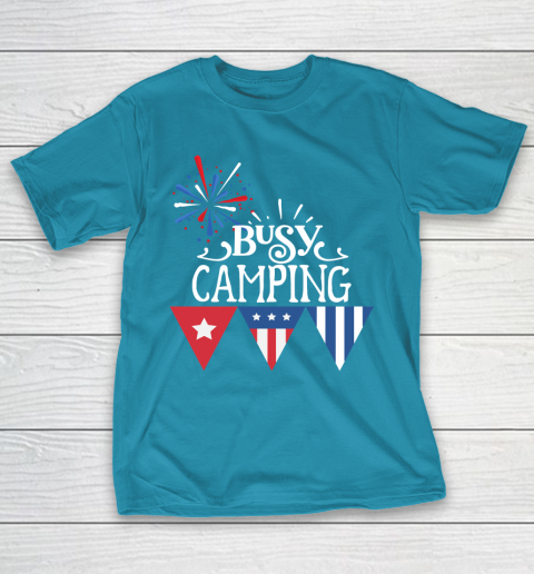 Independence Day Busy Camping 4th Of July Fireworks T-Shirt 7