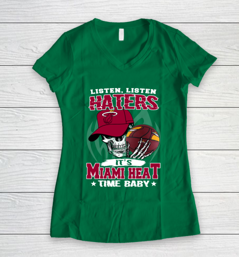 Listen Haters It is HEAT Time Baby NBA Women's V-Neck T-Shirt 3