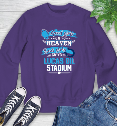 Indianapolis Colts NFL Bad Girls Go To Lucas Oil Stadium Shirt Sweatshirt 4