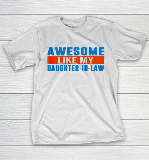 Awesome Like My Daughter In Law T-Shirt