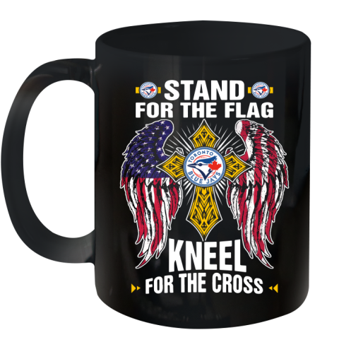 MLB Baseball Toronto Blue Jays Stand For Flag Kneel For The Cross Shirt Ceramic Mug 11oz