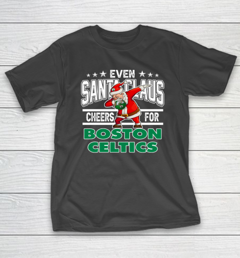 Boston Celtics Even Santa Claus Cheers For Christmas NBA T-Shirt