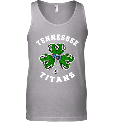 NFL Tennessee Titans Three Leaf Clover St Patrick's Day Football Sports 6U6lFrjTwUQ unisex tank 17 95 151514 front sport grey