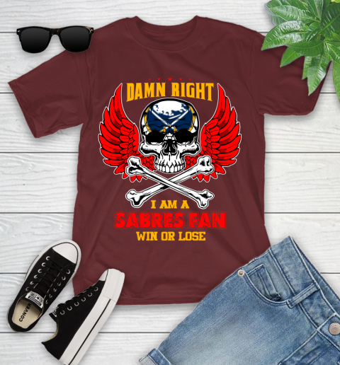 NHL Damn Right I Am A Buffalo Sabres Win Or Lose Skull Hockey Sports Youth T-Shirt 14