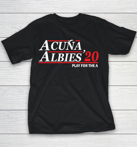 Albies Acuna  Shirt 20 Play For the A Youth T-Shirt