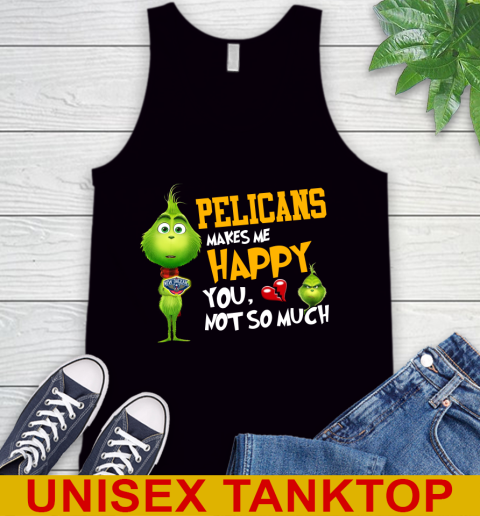 NBA New Orleans Pelicans Makes Me Happy You Not So Much Grinch Basketball Sports Tank Top