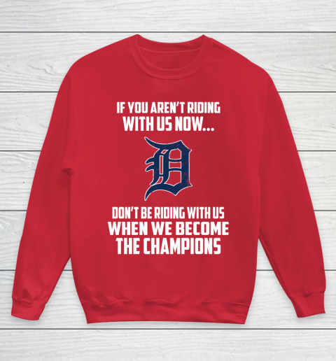 MLB Detroit Tigers Baseball We Become The Champions Youth Sweatshirt 7