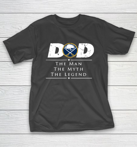 Buffalo Sabres NHL Ice Hockey Dad The Man The Myth The Legend T-Shirt