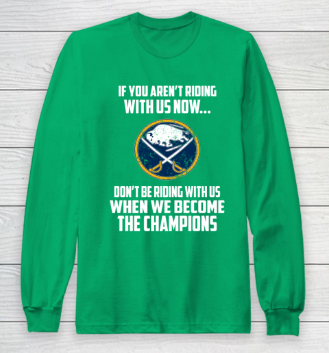 NHL Buffalo Sabres Hockey We Become The Champions Long Sleeve T-Shirt 4