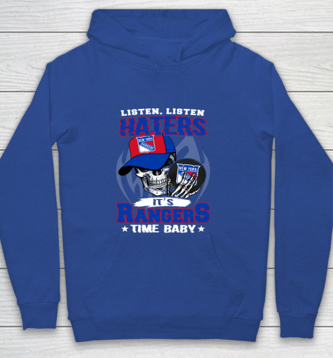 Listen Haters It is RANGERS Time Baby NHL Youth Hoodie 6