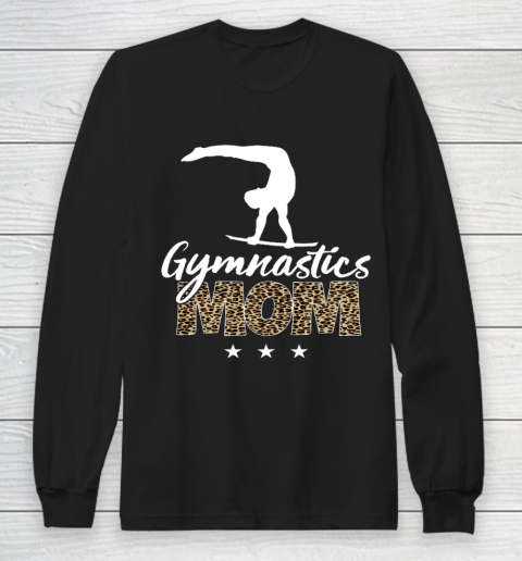 Mother s day Gymnastics Mom for mom mother s day funny Long Sleeve T-Shirt