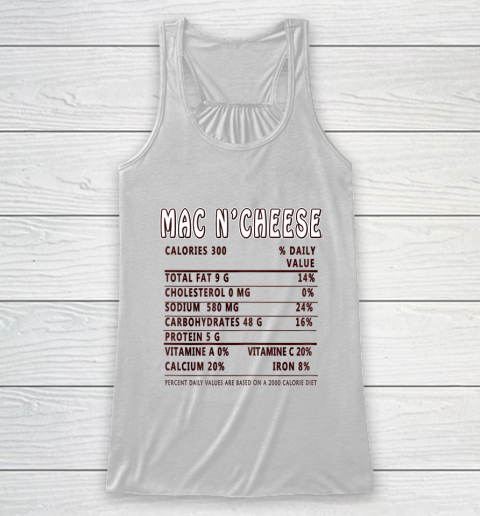 Funny Thanksgiving Christmas Mac N Cheese Nutritional Facts Racerback Tank