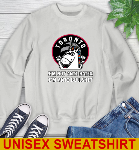 Toronto Raptors NBA Basketball Unicorn I'm Not Anti Hater I'm Anti Bullshit Sweatshirt 5