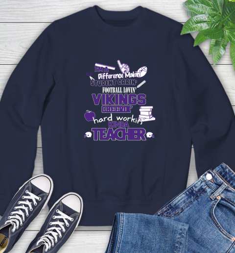 Minnesota Vikings NFL I'm A Difference Making Student Caring Football Loving Kinda Teacher Sweatshirt 2