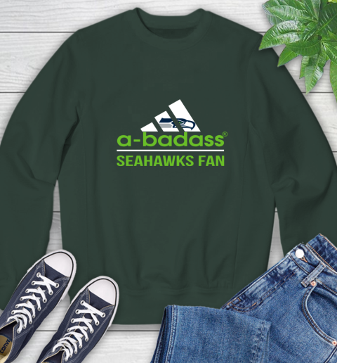Seattle Seahawks NFL Football A Badass Adidas Adoring Fan Sports Sweatshirt 12