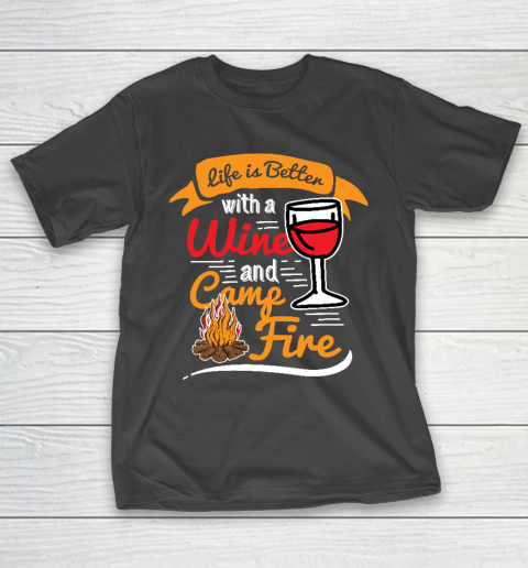 Camping Camp Life Wine Campfire Outdoor Camp T-Shirt