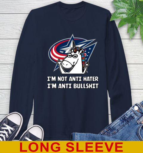 Columbus Blue Jackets NHL Hockey Unicorn I'm Not Anti Hater I'm Anti Bullshit Long Sleeve T-Shirt 4