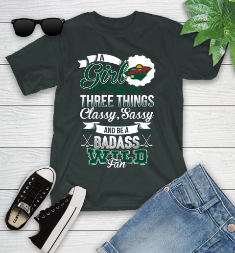 Minnesota Wild NHL Hockey A Girl Should Be Three Things Classy Sassy And A Be Badass Fan Youth T-Shirt 6
