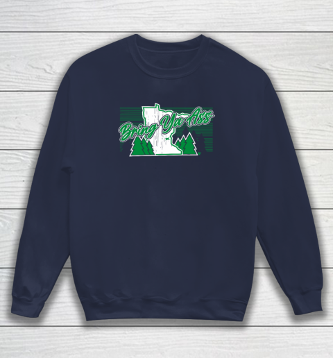 Bring Ya Ass  Minnesota Basketball Sweatshirt 2