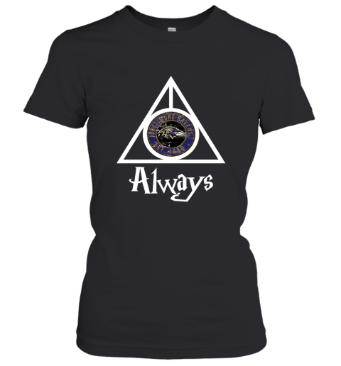 Always Love The Baltimore Ravens x Harry Potter Mashup Women's T-Shirt