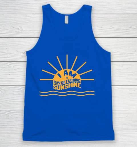 I am a Ray of fucking Sunshine Tank Top 4