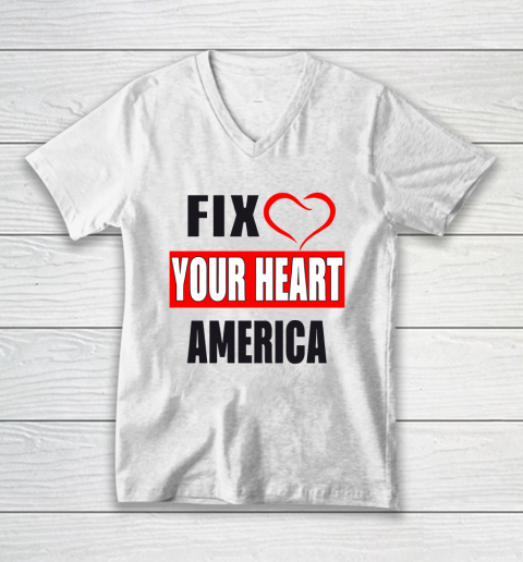 Fix Your Heart America Shirt V-Neck T-Shirt
