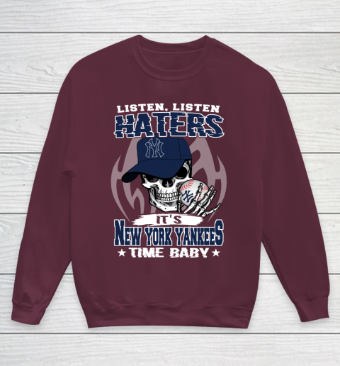 Listen Haters It is YANKEES Time Baby MLB Youth Sweatshirt 5 Listen Haters It is YANKEES Time Baby MLB Youth Sweatshirt - Image 5