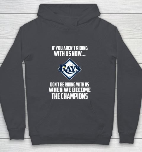 MLB Tampa Bay Rays Baseball We Become The Champions Youth Hoodie 5
