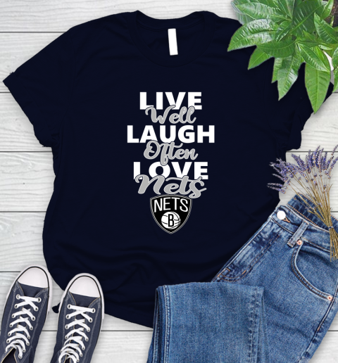 NBA Basketball Brooklyn Nets Live Well Laugh Often Love Shirt Women's T-Shirt 2