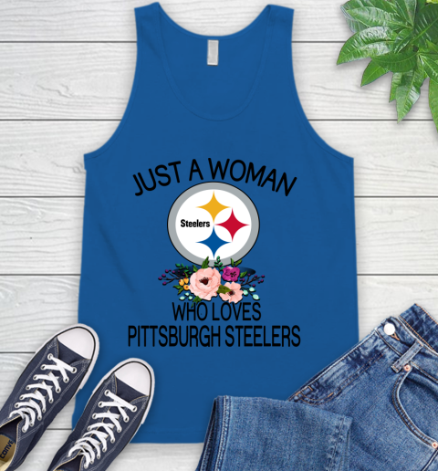 NFL Just A Woman Who Loves Pittsburgh Steelers Football Sports Tank Top 3