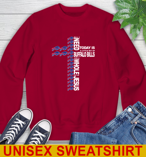 NFL All I Need Today Is A Little Bit Of Buffalo Bills Shirt Sweatshirt 9