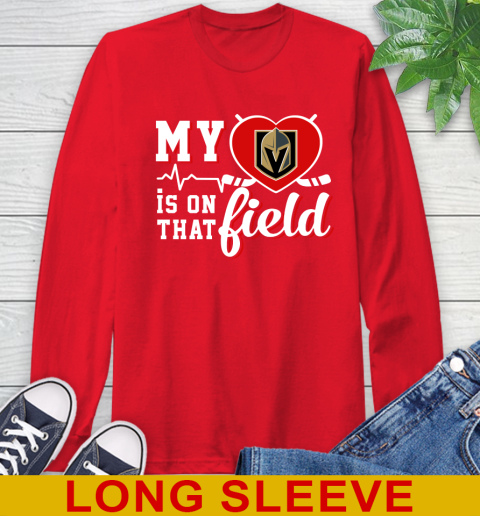 NHL My Heart Is On That Field Hockey Sports Vegas Golden Knights Long Sleeve T-Shirt 12