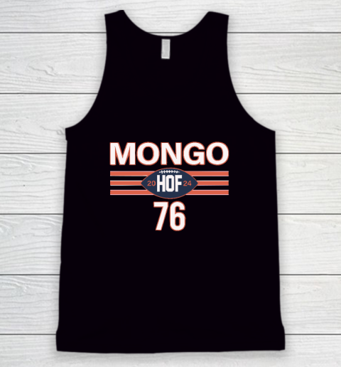 Steve McMichael Mongo HOF 2024 Hall Of Famer 76 Tank Top