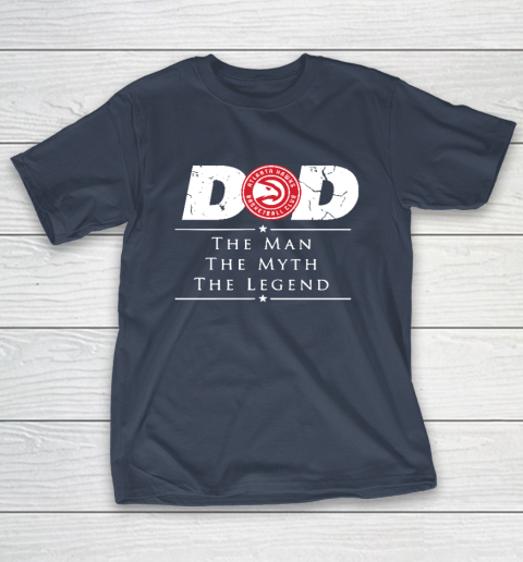 Atlanta Hawks NBA Basketball Dad The Man The Myth The Legend T-Shirt 3