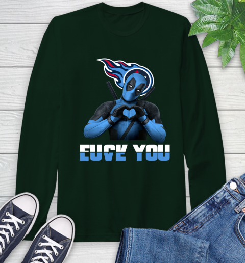 NHL Tennessee Titans Deadpool Love You Fuck You Football Sports Long Sleeve T-Shirt 7
