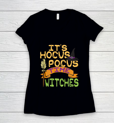 It s Hocus Pocus Time Witches T Shirt Funny Halloween Women's V-Neck T-Shirt