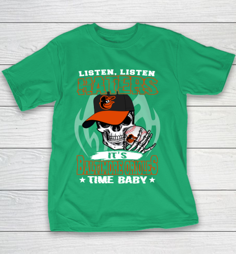 Listen Haters It is ORIOLES Time Baby MLB Youth T-Shirt 3