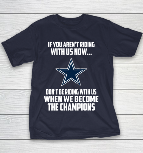 NFL Dallas Cowboys Football We Become The Champions Youth T-Shirt 2
