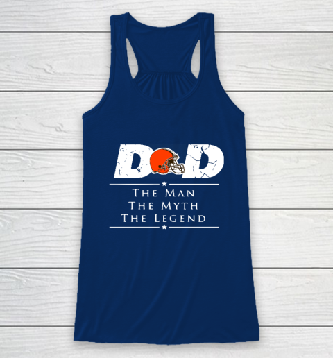 Cleveland Browns NFL Football Dad The Man The Myth The Legend Racerback Tank - Image 7