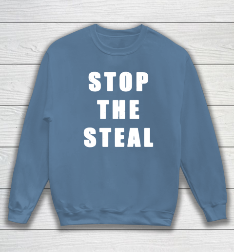 Stop The Steal Sweatshirt 6