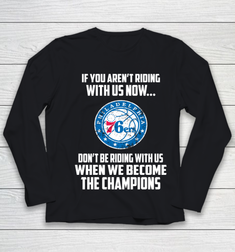 NBA Philadelphia 76ers Basketball We Become The Champions Youth Long Sleeve