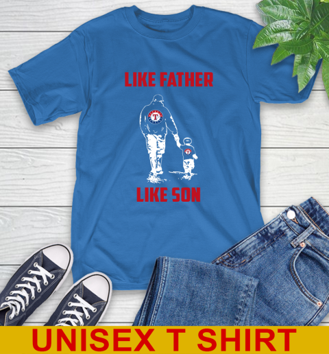 Texas Rangers MLB Baseball Like Father Like Son Sports T-Shirt 23