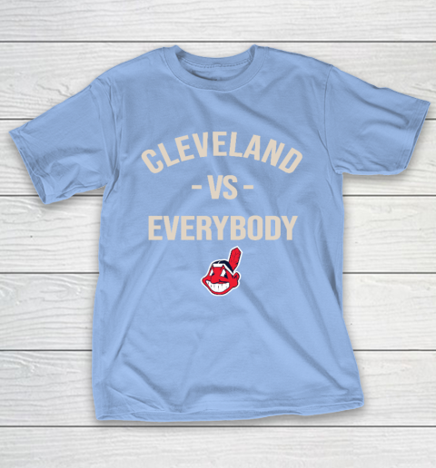 Cleveland Indians Vs Everybody T-Shirt 10