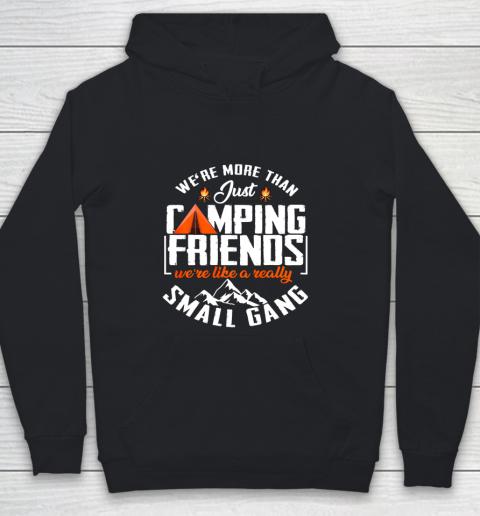 We re more than just camping friends funny camping gift Youth Hoodie