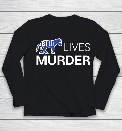 Blue Lives Murder BLM Shirt Youth Long Sleeve